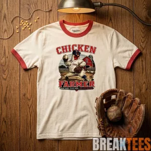 Boston Red Sox Chicken Farmer Work Hard Cluck Hard Baseball T-Shirt