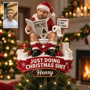 Personalized Just Doing Christmas Shit Santa Claus Tree Topper Decoration