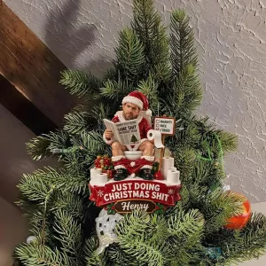 Personalized Just Doing Christmas Shit Santa Claus Tree Topper Decoration