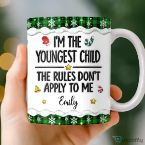 I'm The Youngest Child The Rules Don't Apply To Me Personalized Christmas Mug