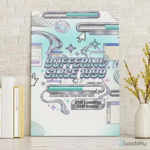 Buffering Since 1999 Y2K Retro Tech Vaporwave Wall Art Canvas