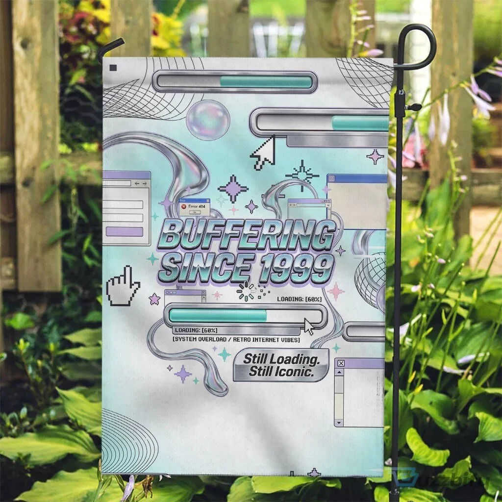 Buffering Since 1999 Y2K Retro Tech Vaporwave 90s Cyber Aesthetic Garden Flag