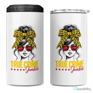 True Crime Junkie Messy Bun Girl Can Cooler and Tumbler with Crime Scene Tape